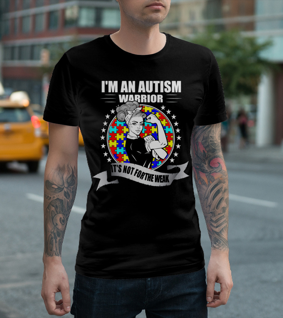 I'M AN AUTISM WARRIOR ITS NOT FOR THE WEAK Puzzle Stars T-Shirt