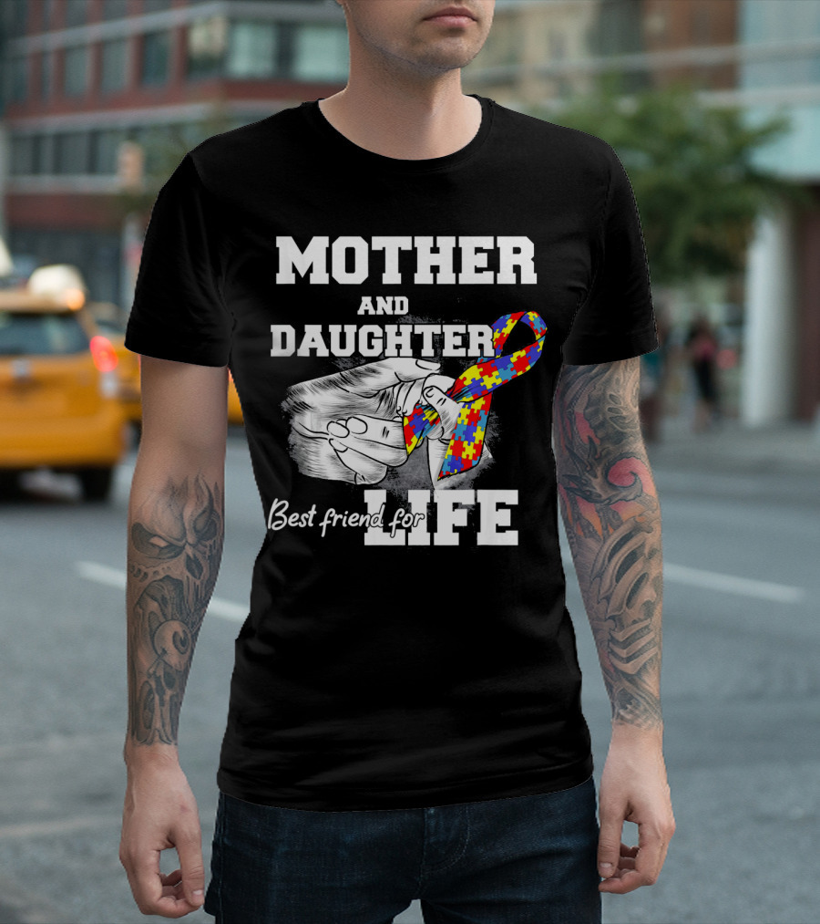 Mother and Daughter Best Friend for Life Autism Puzzle T-Shirt