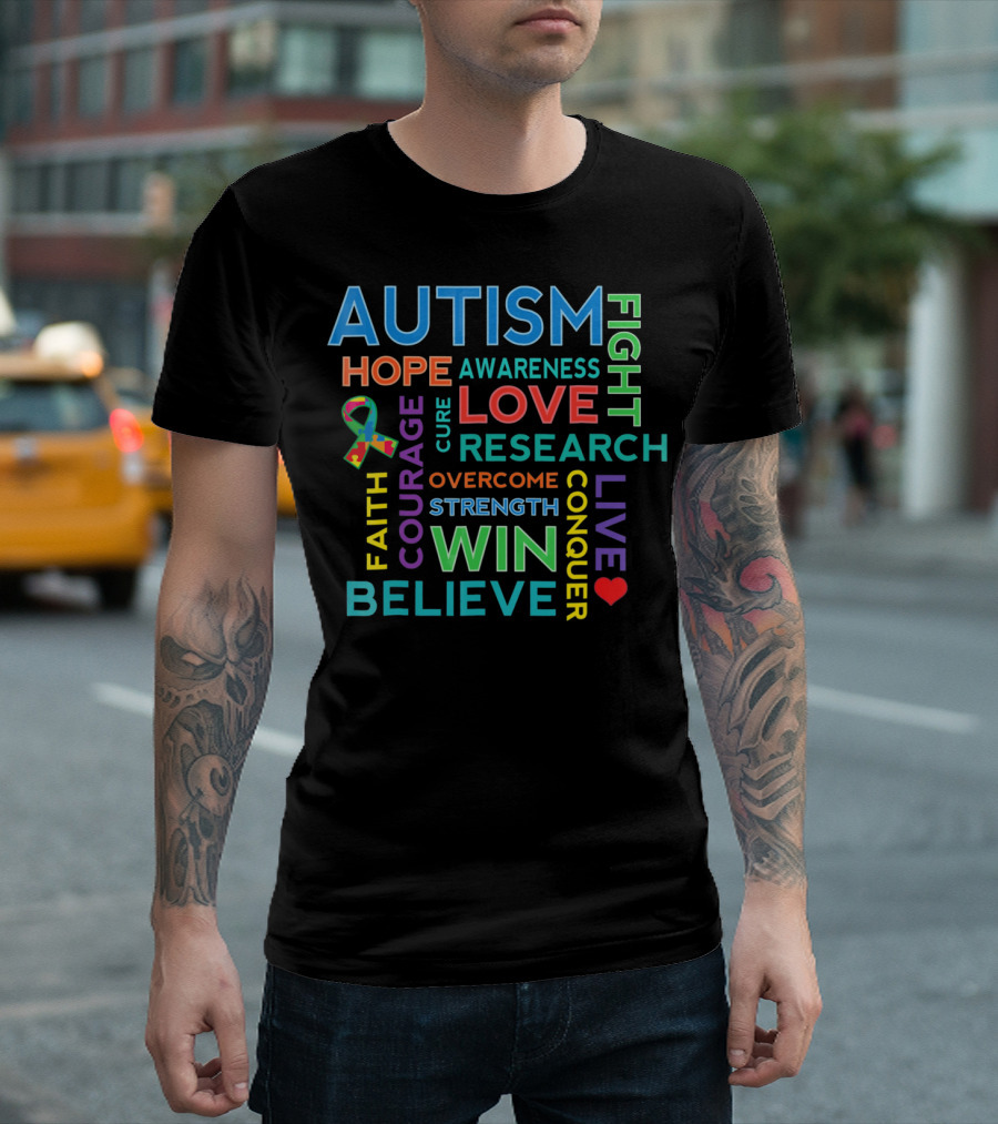 Autism Awareness Love Hope Courage Strength Believe Win Fight Cure Research T-Shirt