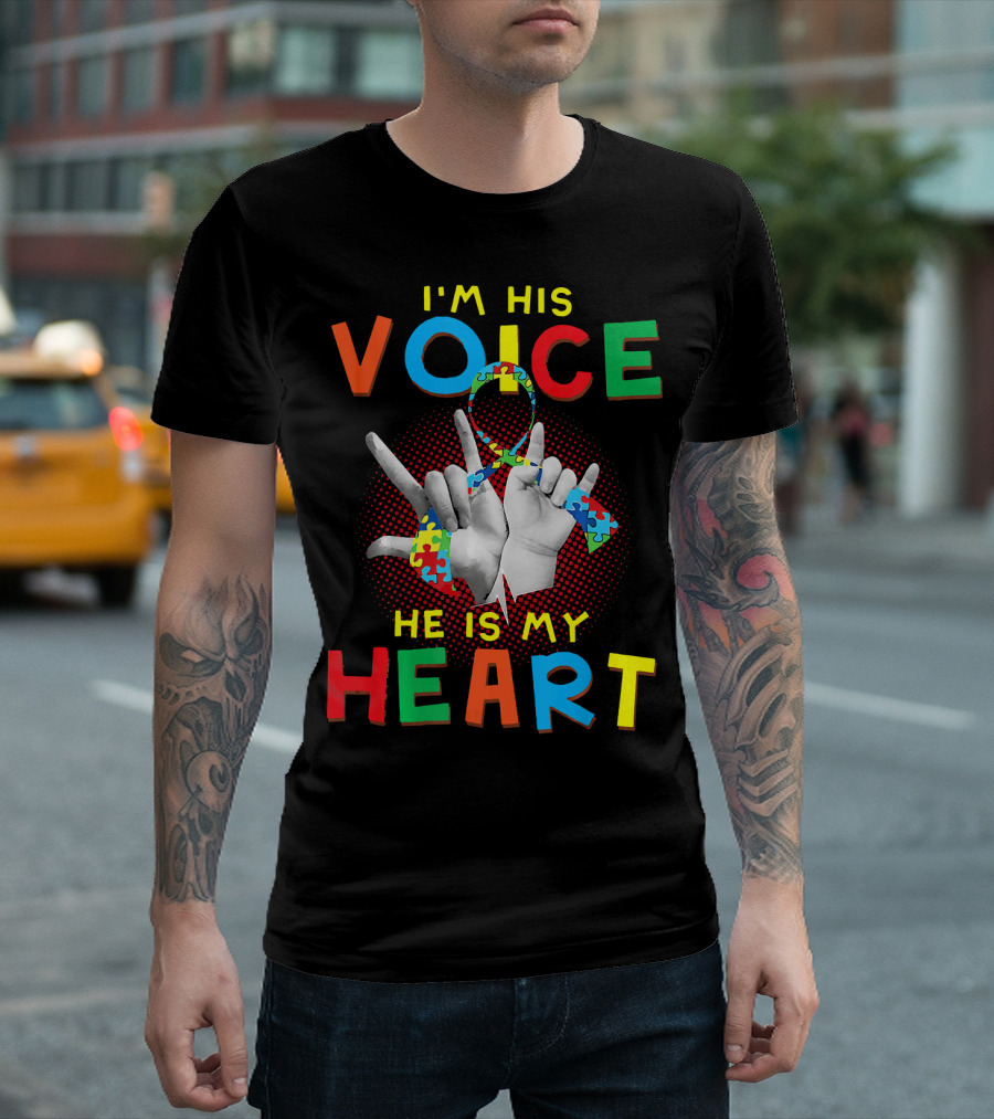 I'm His Voice He Is My Heart Autism Awareness Parents Autis T-Shirt