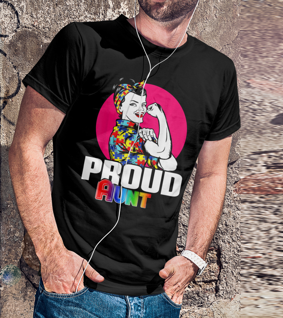 Autism Awareness Wear Unbreakable Proud Aunt T-Shirt