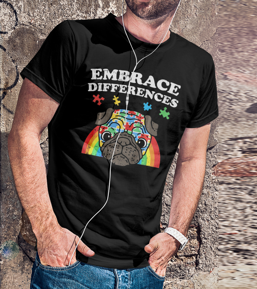 Embrace Differences Autism Awareness Pug With Puzzle Pieces And Rainbow T-Shirt
