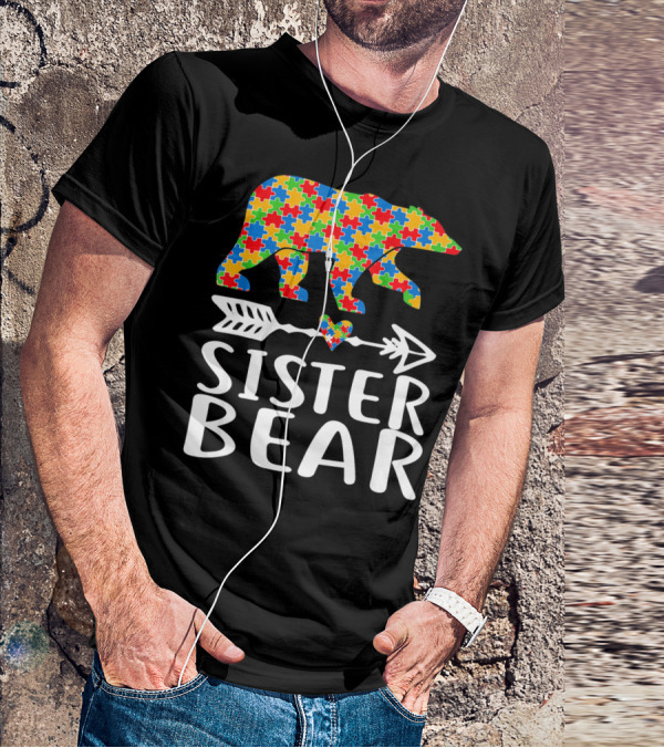 Sister Bear Autism Awareness Puzzle Bear Arrow Heart T-Shirt