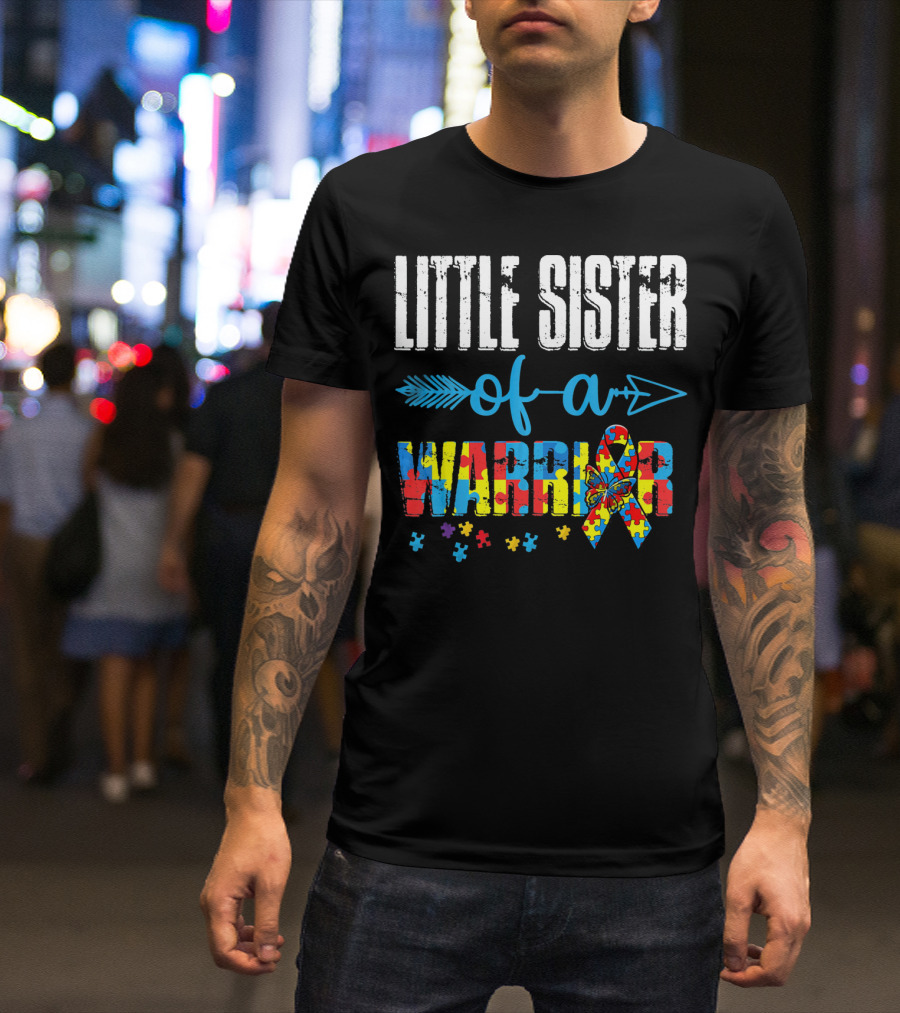 Little Sister Of A Warrior Autism Awareness Ribbon Puzzle Pieces T-Shirt