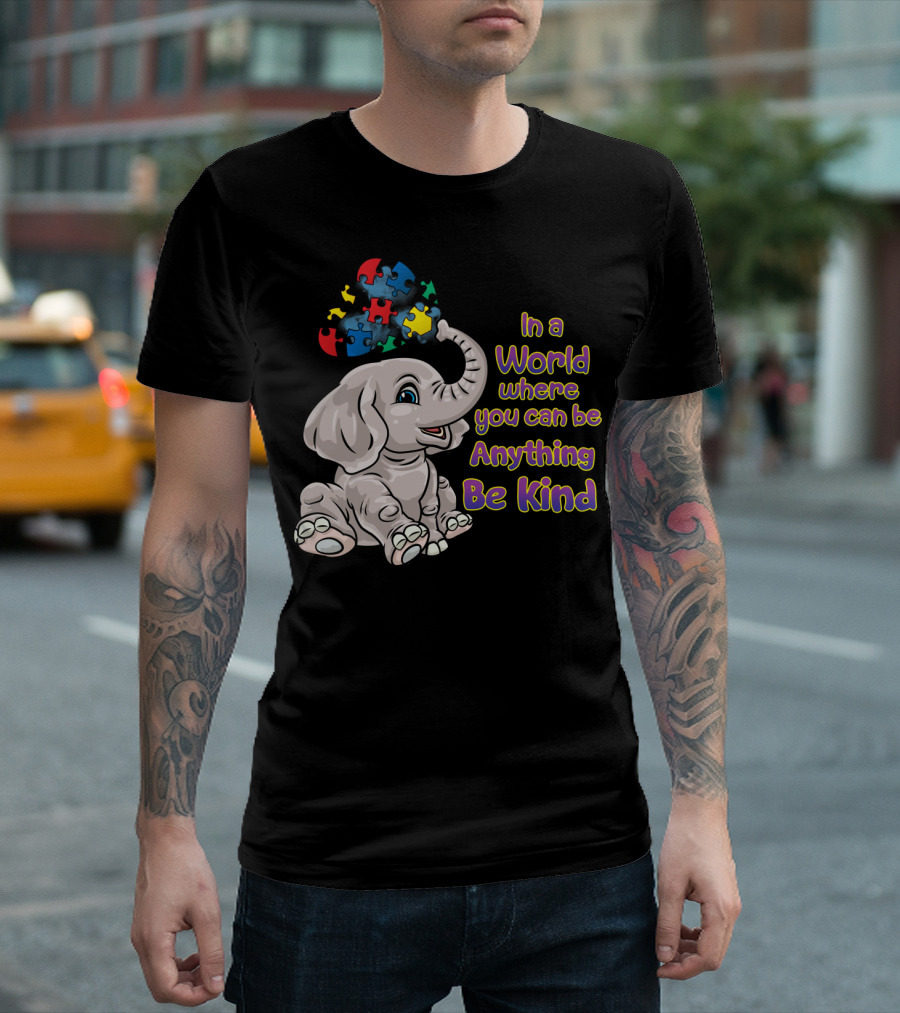 In a World Where You Can Be Anything Be Kind Elephant Puzzle Autism Awareness T-Shirt