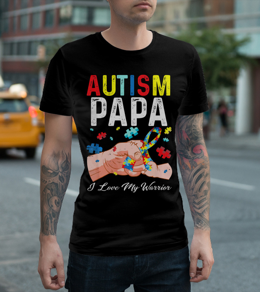 Autism Papa I Love My Warrior T-Shirt