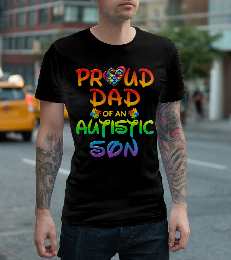 Proud Dad of an Autistic Son Autism Awareness Puzzle Heart T-Shirt