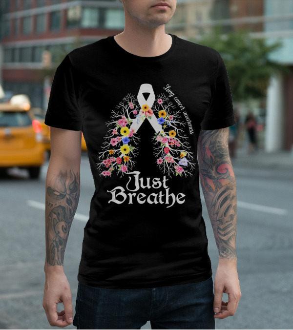 Just Breathe Lung Cancer Awareness Floral T-Shirt