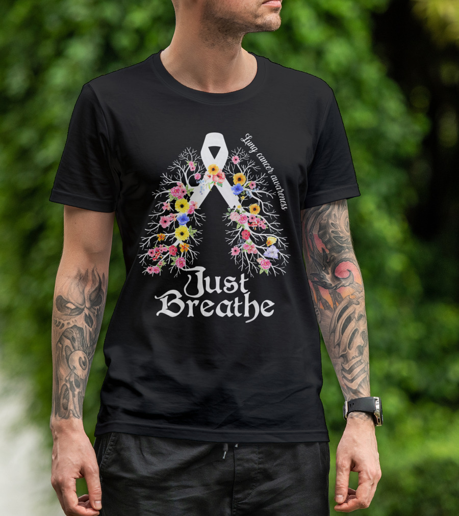 Just Breathe Lung Cancer Awareness Floral T-Shirt