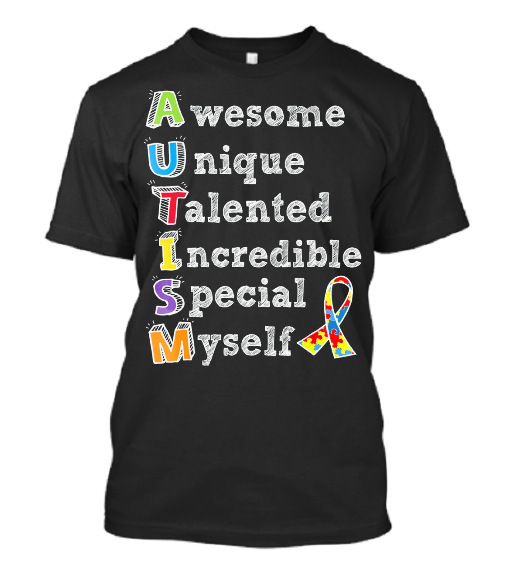 Autism Awareness Awesome Unique Talented Incredible Special Myself T-Shirt
