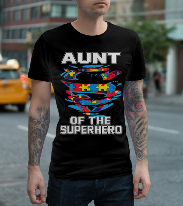 Aunt Of The Superhero Autism Awareness T-Shirt