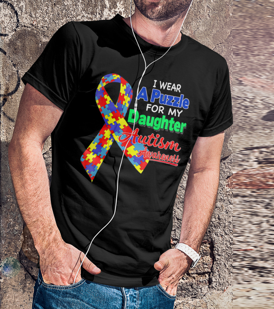 I Wear A Puzzle For My Daughter Autism Awareness T-Shirt