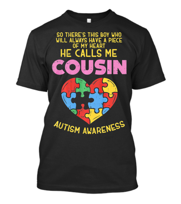 He Calls Me Cousin Autism Awareness Heart Puzzle T-Shirt