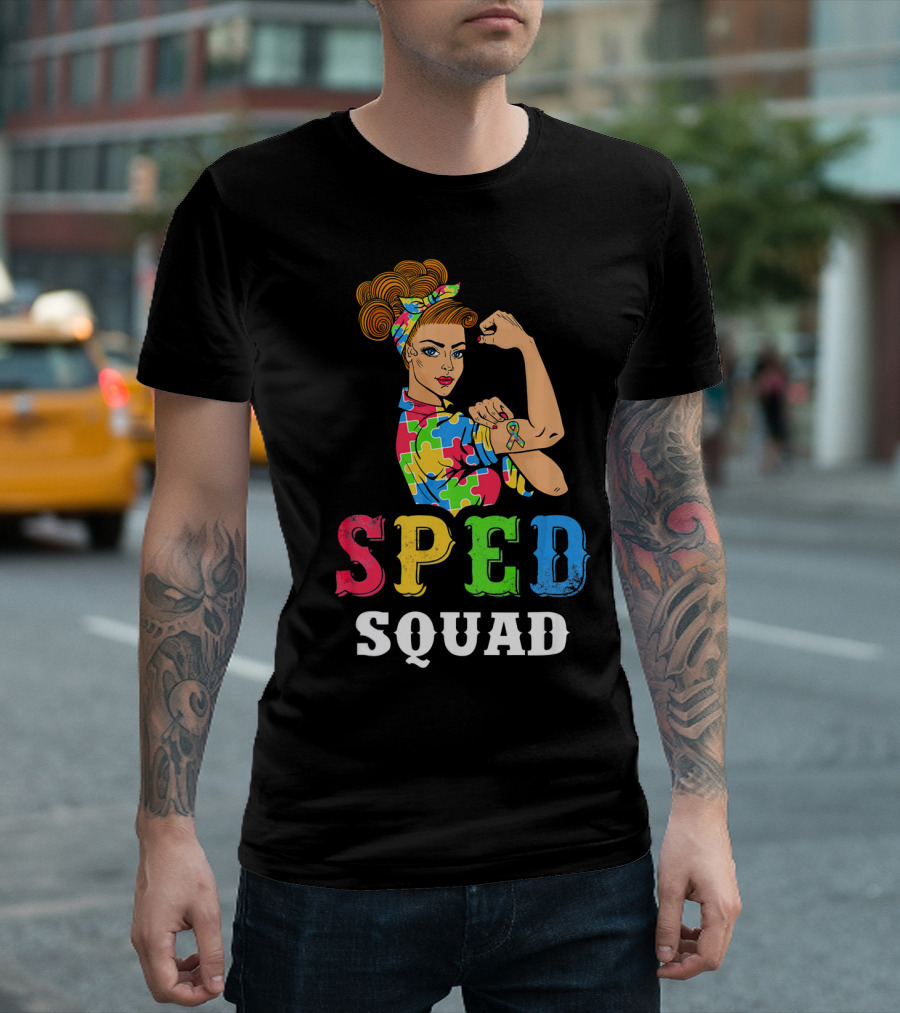 SPED Squad Autism Awareness Puzzle Ribbon Rosie Riveter T-Shirt