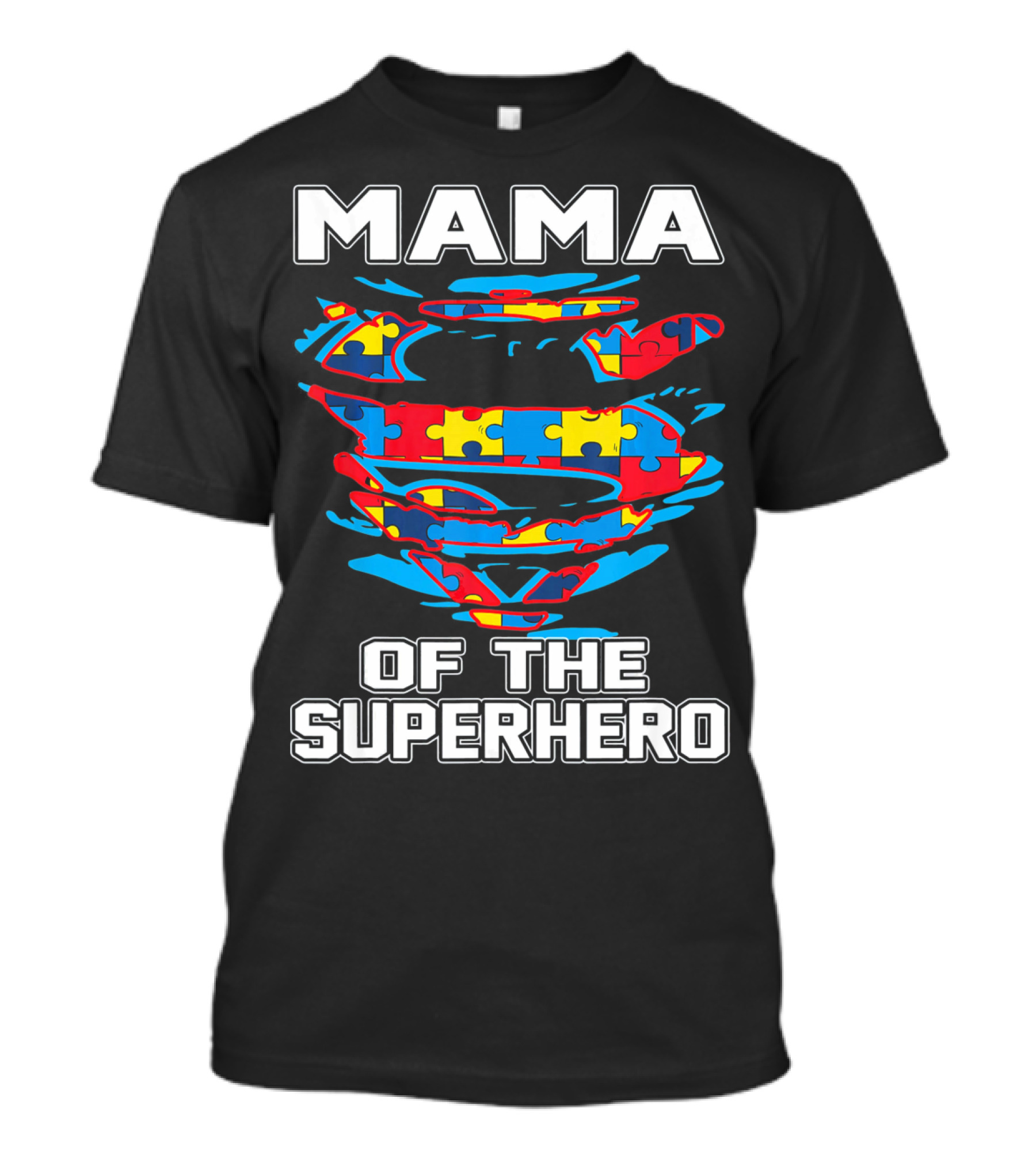 Mama Of The Superhero Autism Awareness T-Shirt