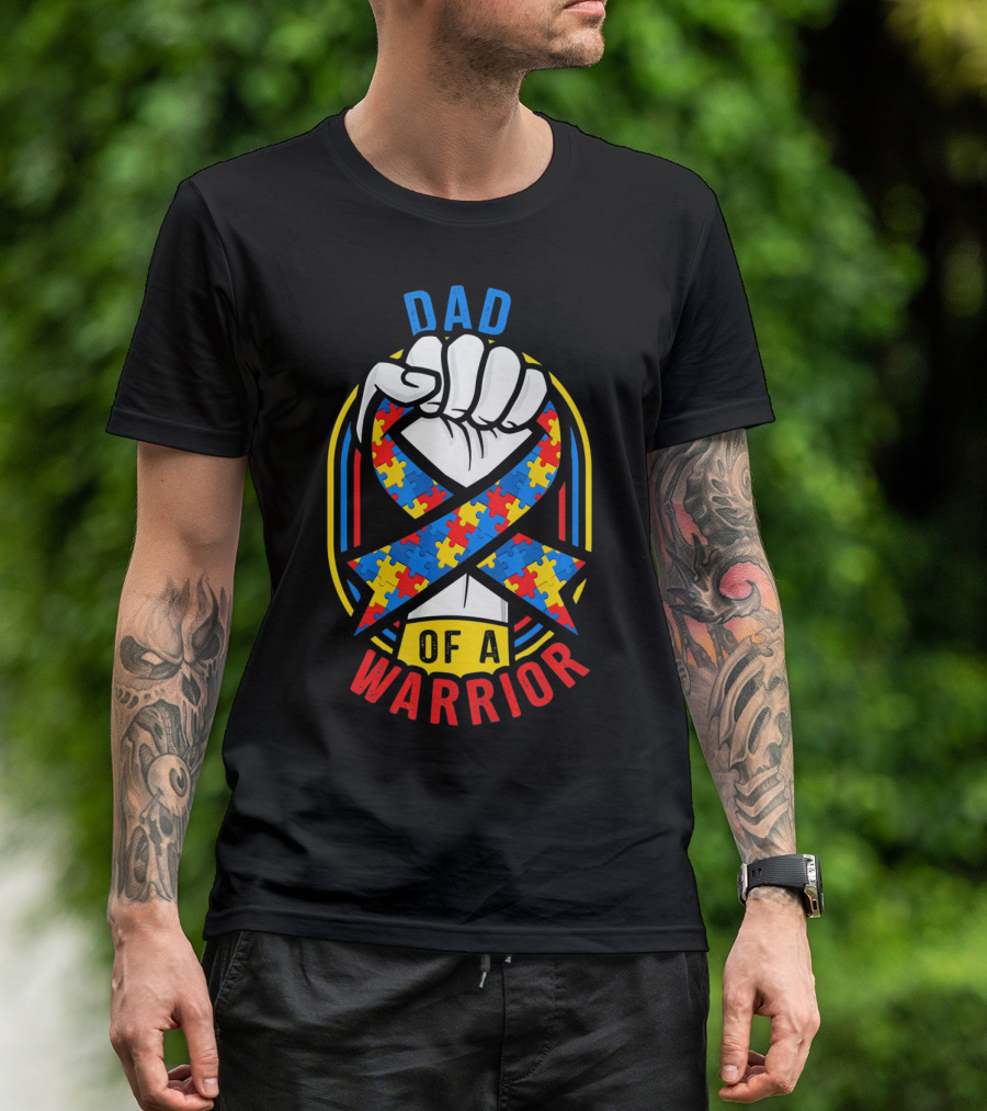 Dad Of A Warrior Autism Awareness Puzzle Ribbon Fist T-Shirt