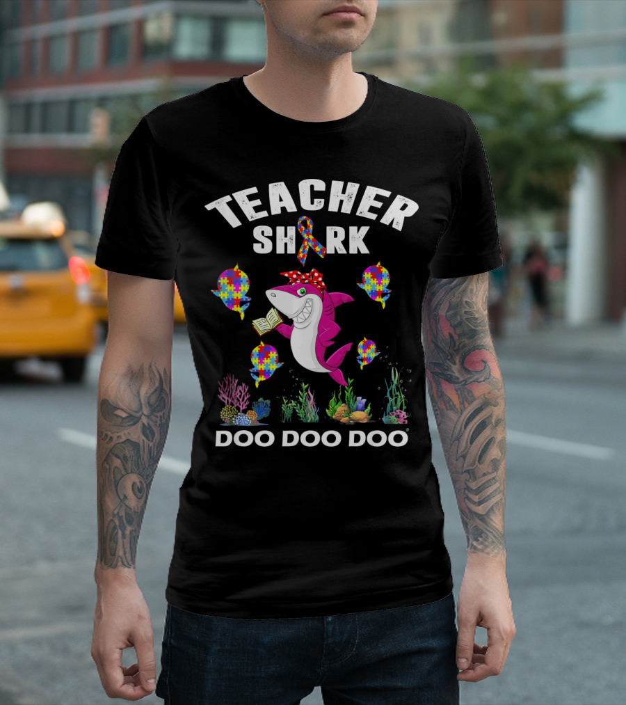 Teacher Shark Autism Awareness Doo Doo Doo T-Shirt