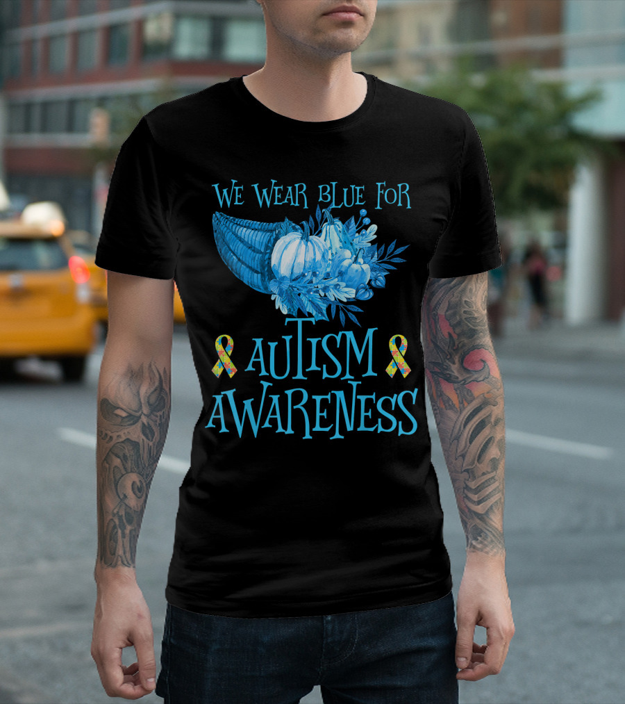 We Wear Blue For Autism Awareness Cornucopia and Ribbons T-Shirt