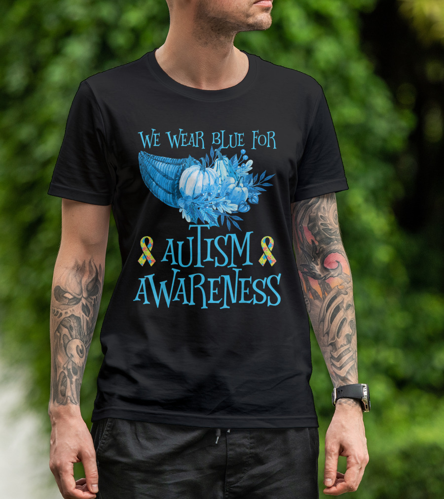 We Wear Blue For Autism Awareness Cornucopia And Ribbons T-Shirt