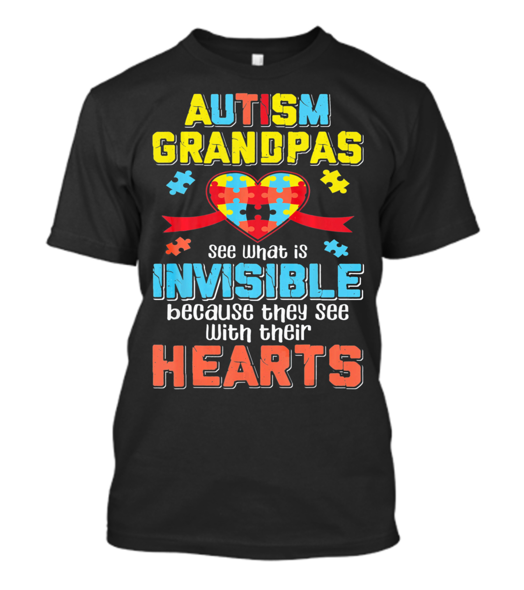 AUTISM GRANDPAS SEE WHAT IS INVISIBLE BECAUSE THEY SEE WITH THEIR HEARTS T-Shirt