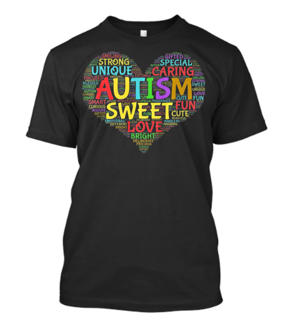 Autism Heart Sweet Love Autism Awareness Unique Fun Gifted Strong Caring T-Shirt