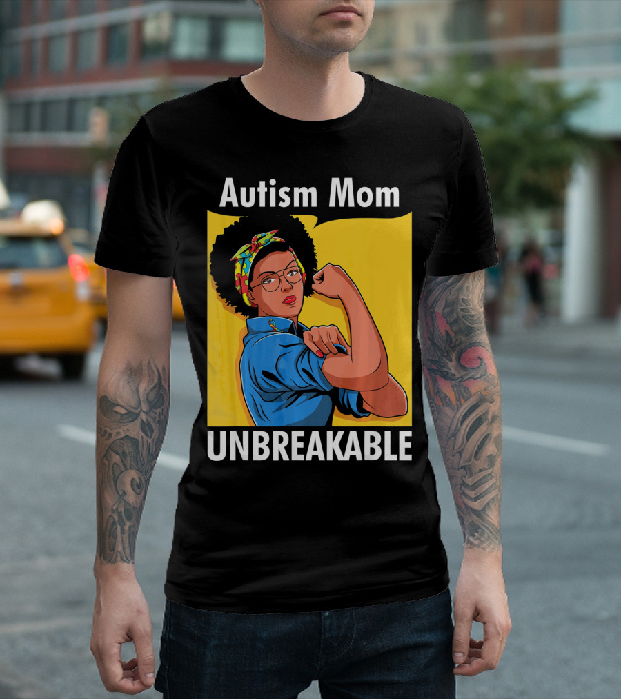 Autism Mom Unbreakable Afro Inspiring Woman Empowerment T-Shirt