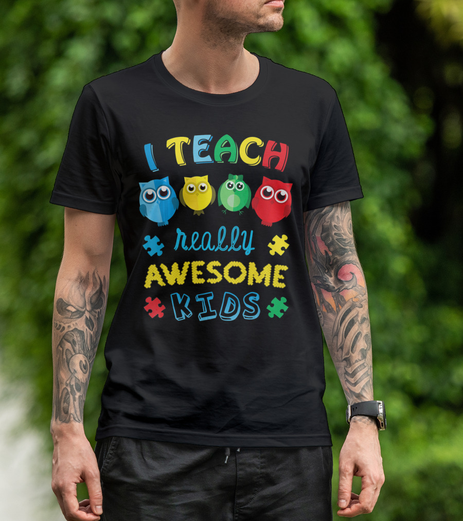 I Teach Really Awesome Kids Autism Teacher Awareness Cute Owl T-Shirt