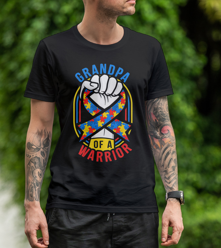 Grandpa Of A Warrior Autism Awareness Puzzle Ribbon Fist T-Shirt