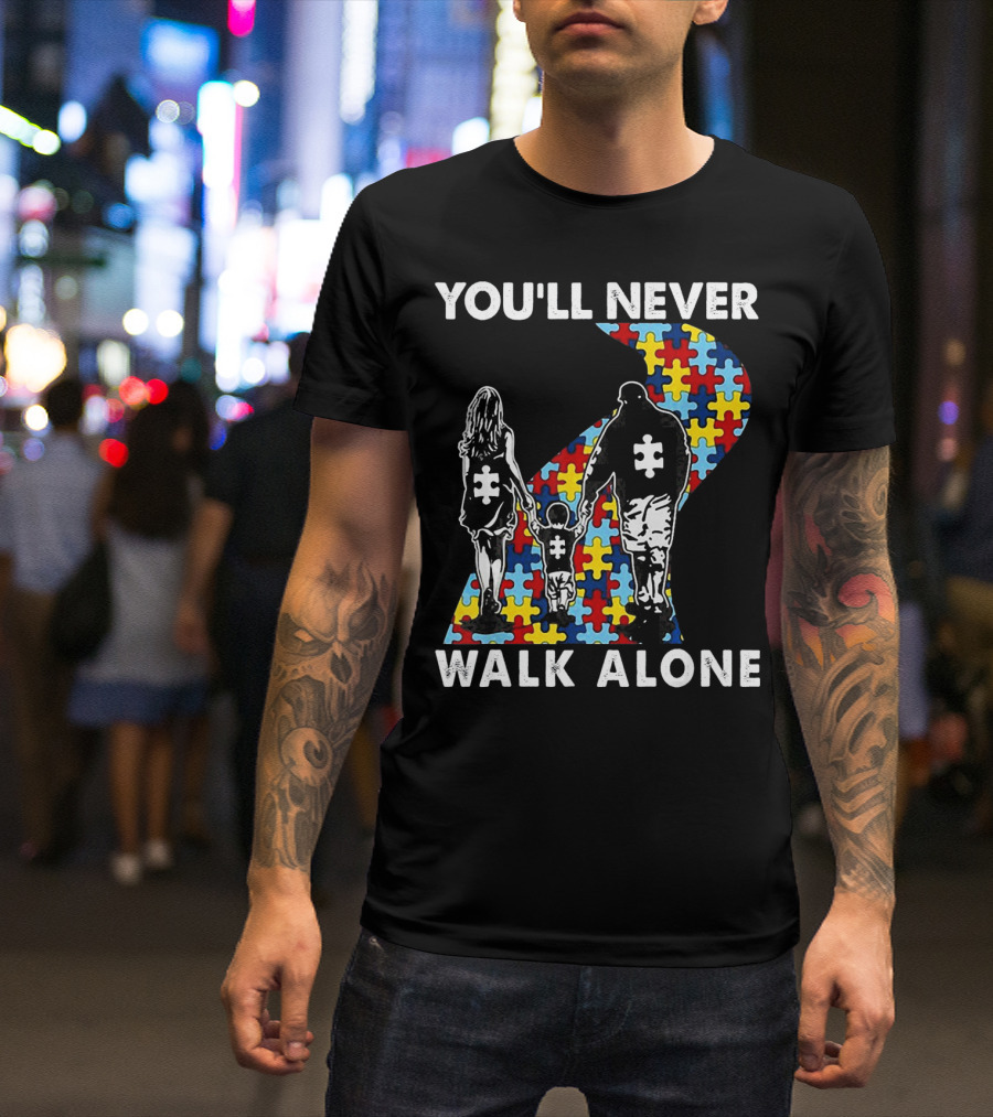 You'll Never Walk Alone Family Autism Awareness Puzzle Path T-Shirt