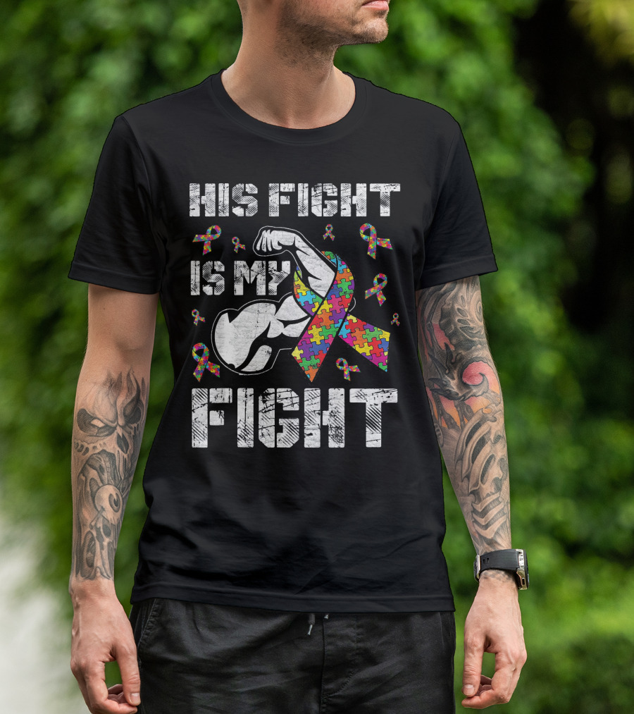 His Fight Is My Fight Puzzle Ribbon Autism Awareness T-Shirt