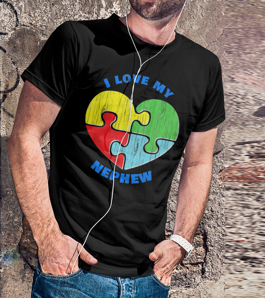 I Love My Nephew Autism Awareness Puzzle Heart T-Shirt