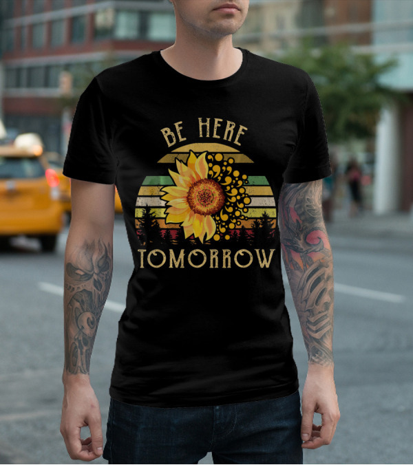 Be Here Tomorrow Sunflower Vintage Stripes T-Shirt