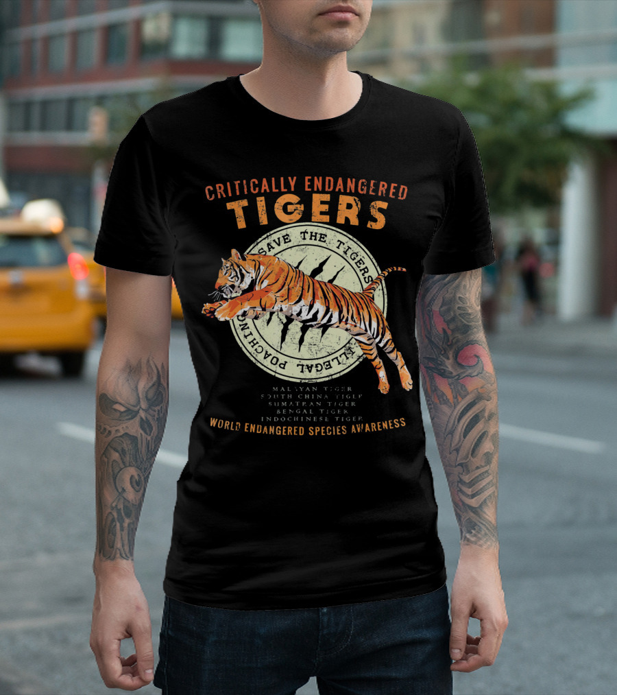 Critically Endangered Tigers Save the Tigers World Endangered Species Awareness T-Shirt