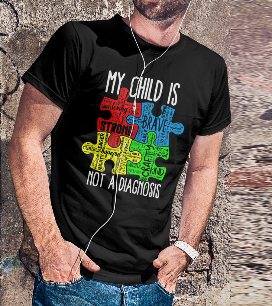 My Child Is Strong Brave Loving Kind Not A Diagnosis Puzzle T-Shirt