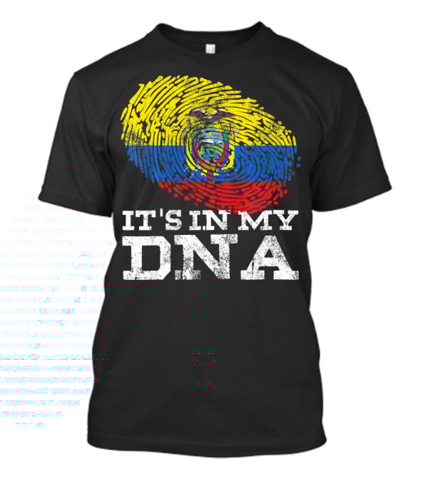 It's In My DNA Ecuadorian Fingerprint Flag T-Shirt