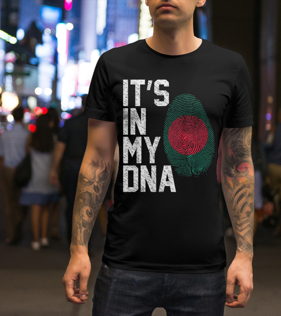 IT'S IN MY DNA Bangladesh Flag Fingerprint T-Shirt