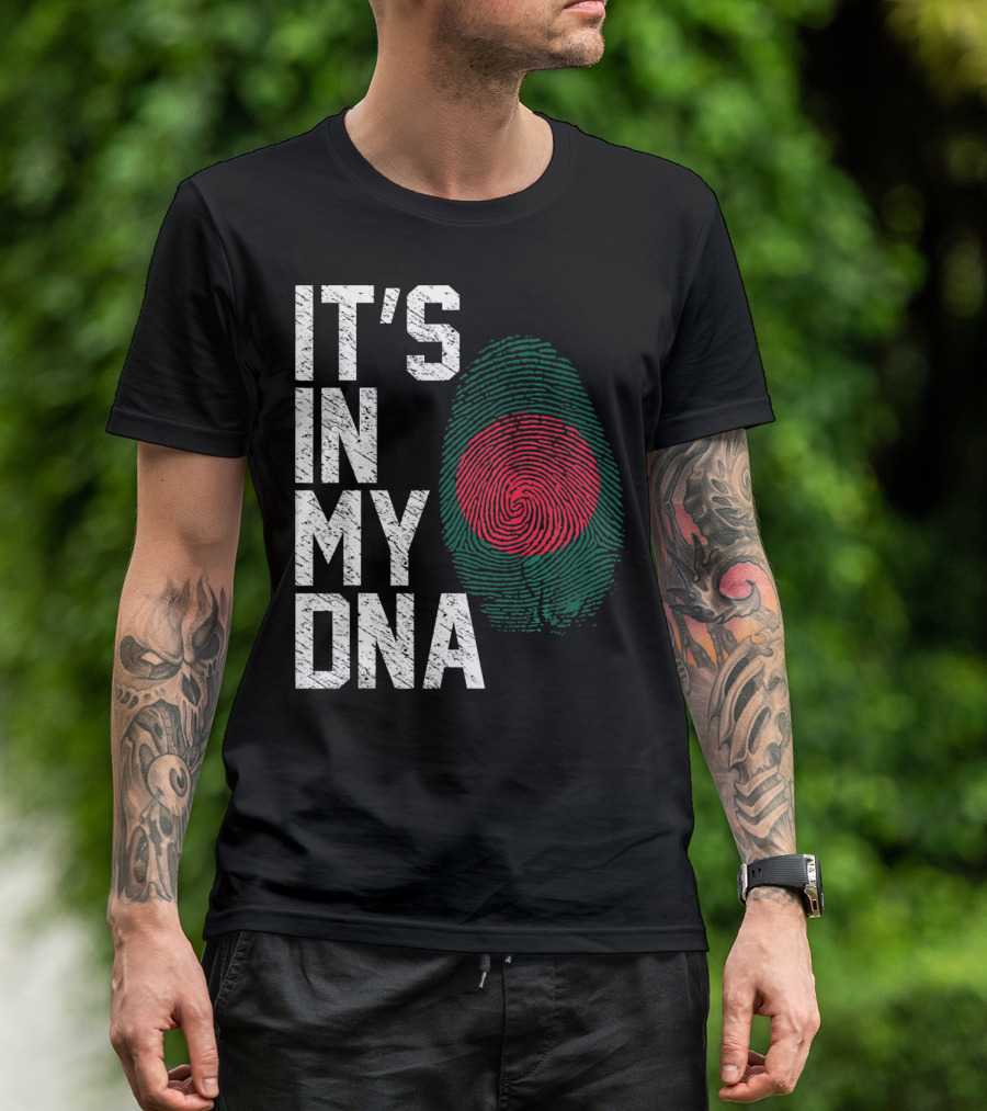 IT'S IN MY DNA Bangladesh Flag Fingerprint T-Shirt