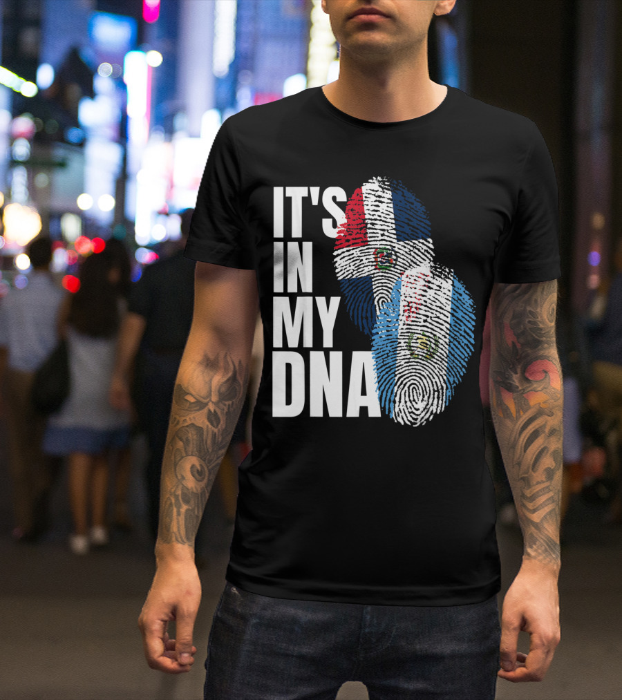 It's In My DNA Guatemalan And Dominican Mix Flag Fingerprints T-Shirt
