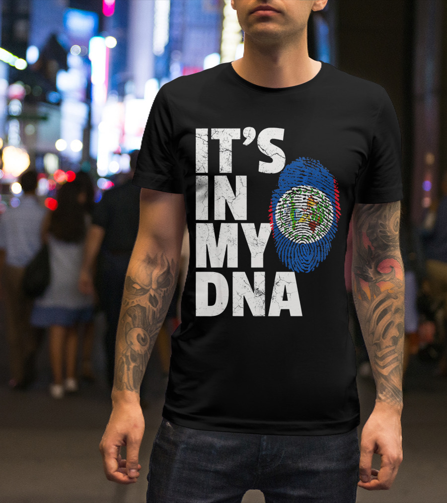 IT'S IN MY DNA Belize Flag Fingerprint T-Shirt