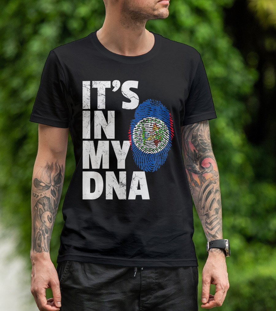IT'S IN MY DNA Belize Flag Fingerprint T-Shirt