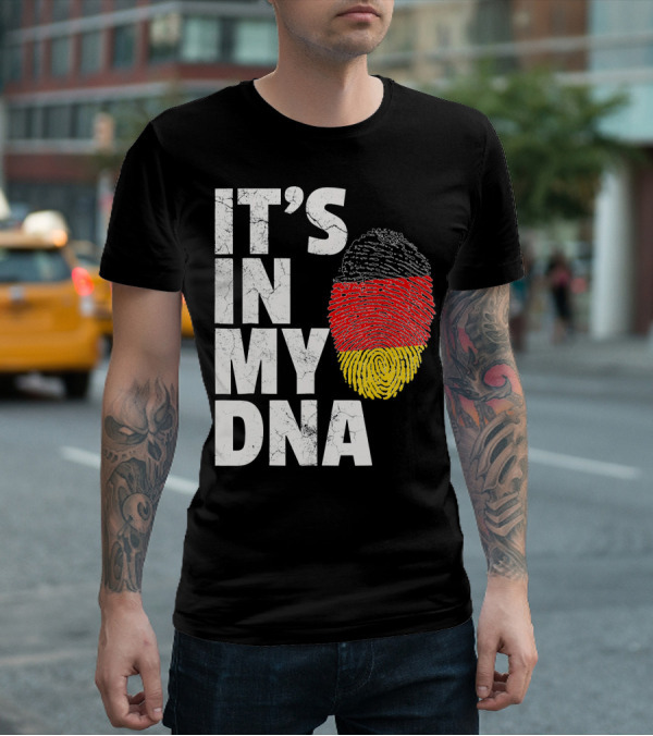 IT'S IN MY DNA German Flag Fingerprint Germany T-Shirt