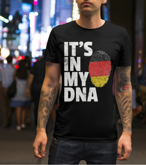 IT'S IN MY DNA German Flag Fingerprint Germany T-Shirt