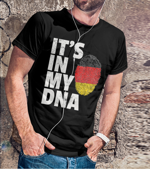 IT'S IN MY DNA German Flag Fingerprint Germany T-Shirt