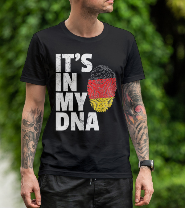 IT'S IN MY DNA German Flag Fingerprint Germany T-Shirt