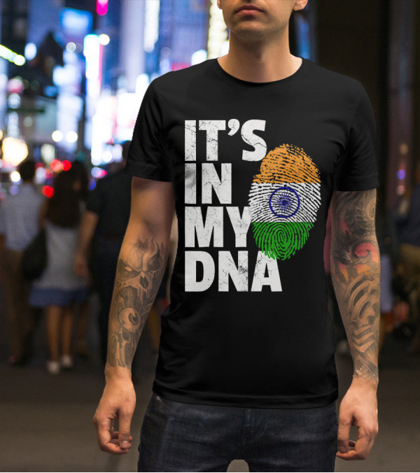 IT'S IN MY DNA India Flag Fingerprint Indian Heritage T-Shirt