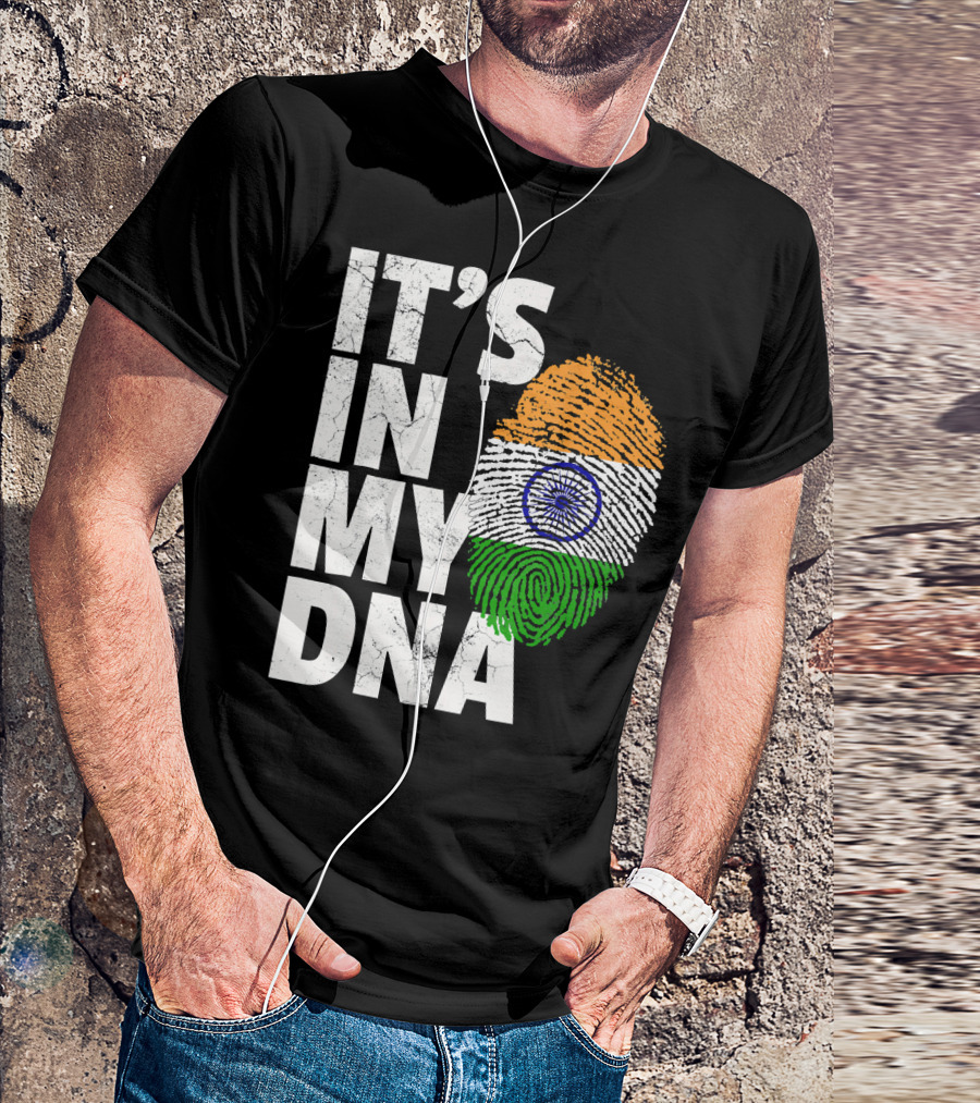 IT'S IN MY DNA India Flag Fingerprint Indian Heritage T-Shirt