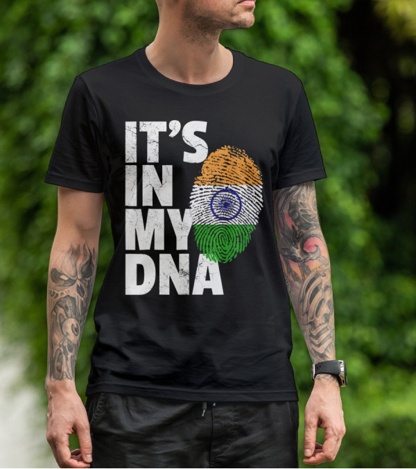IT'S IN MY DNA India Flag Fingerprint Indian Heritage T-Shirt