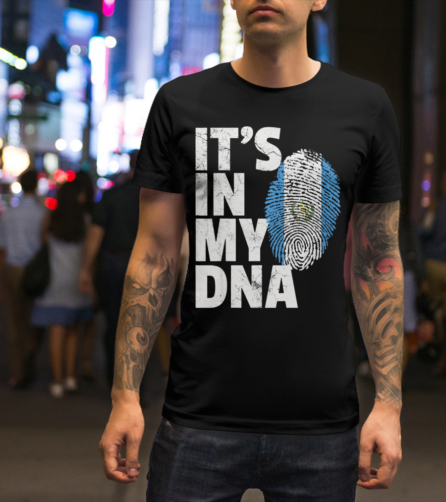 IT'S IN MY DNA Guatemala Flag Fingerprint T-Shirt
