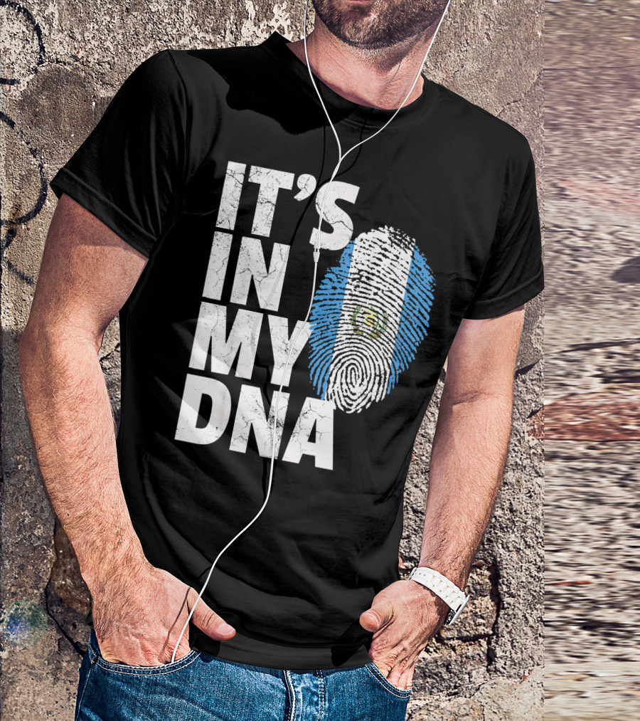 IT'S IN MY DNA Guatemala Flag Fingerprint T-Shirt