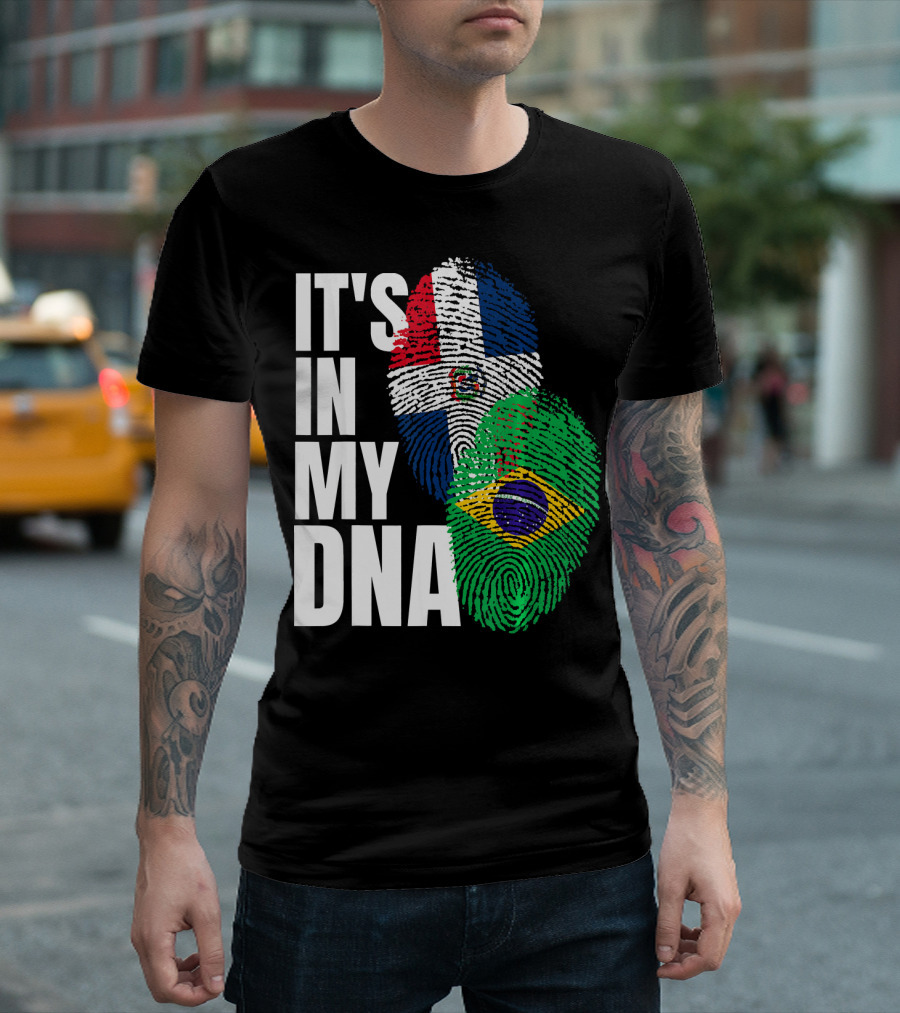 It's In My DNA Brazilian And Dominican Flag Mix T-Shirt